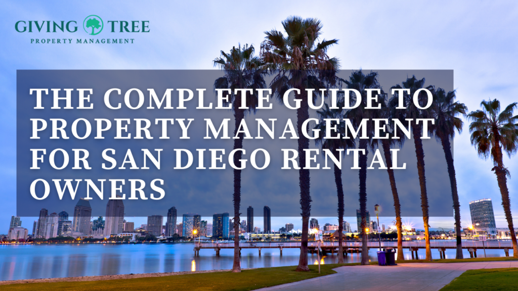 The Complete Guide to Property Management for San Diego Rental Owners